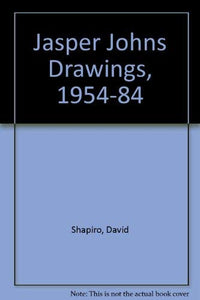 Jasper Johns Drawings, 1954-1984 