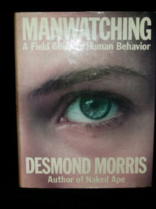 Manwatching: A Field Guide to Human Behavior 