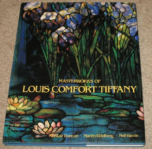 Masterworks of Louis Comfort Tiffany 