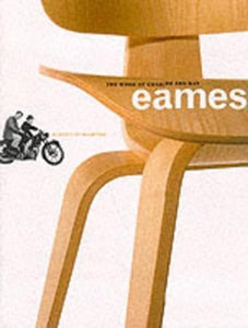 The Work of Charles and Ray Eames 