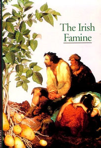 The Irish Famine 