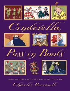 Cinderella, Puss in Boots, and Other Favorite Tales 