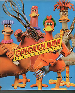 Chicken Run: Hatching the Movie 