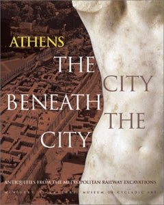 Athens: The City Beneath the City 