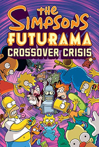 The Simpsons Futurama Crossover Crisis 