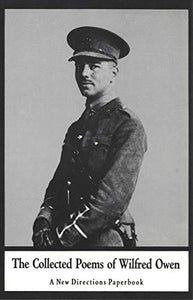 The Collected Poems of Wilfred Owen 