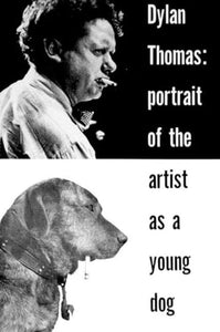 Portrait of the Artist as a Young Dog 