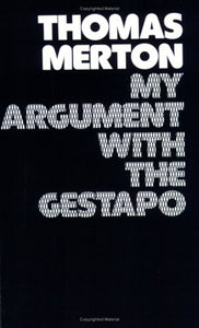 My Argument with the Gestapo 