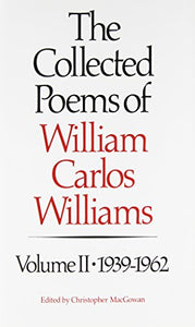 The Collected Poems of Williams Carlos Williams 