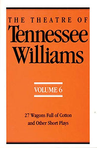 The Theatre of Tennessee Williams 