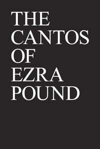 The Cantos of Ezra Pound 