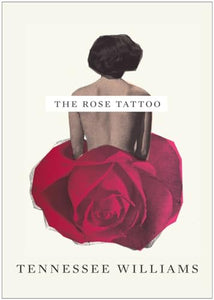 The Rose Tattoo 