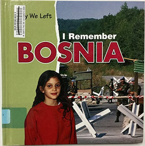 I Remember Bosnia 