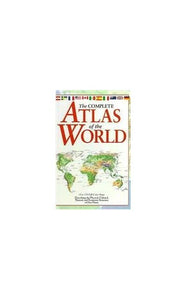 The Complete Atlas of the World 