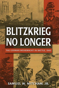 Blitzkrieg No Longer 