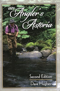 An Angler's Astoria 