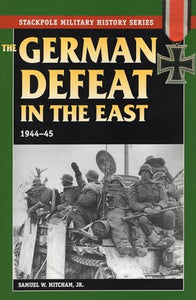 The German Defeat in the East 