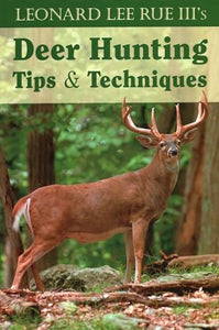 Deer Hunting Tips and Techniques 