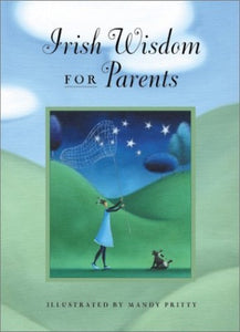 Irish Wisdom for Parents 