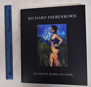 Richard Diebenkorn: Figurative Works on 