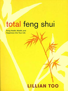 Total Feng Shui 