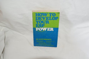 How to Develop Your E.S.P. Power 