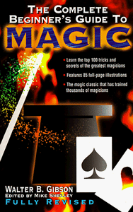 The Complete Beginner's Guide to Magic 