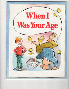 When I Was Your Age 