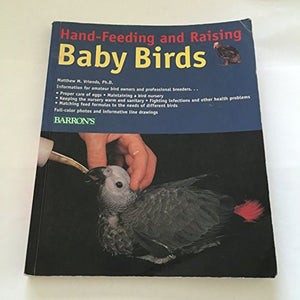 Handfeeding and Raising Baby Birds 