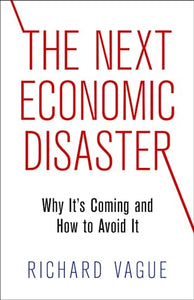 The Next Economic Disaster 