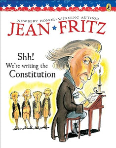 Shh! We're Writing the Constitution 