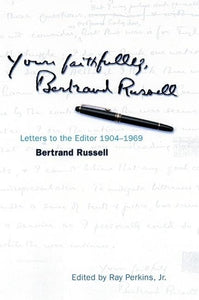 Yours Faithfully, Bertrand Russell 