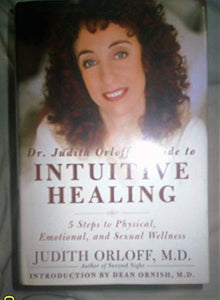 Dr Judith Orloff's Guide to Intuitive Healing 