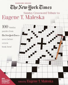 The New York Times Sunday Crossword Tribute to Eugene T. Maleska 