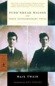 Pudd'nhead Wilson and Those Extraordinary Twins 