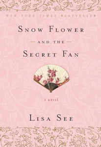 Snow Flower and the Secret Fan 