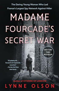 Madame Fourcade's Secret War 