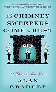 As Chimney Sweepers Come to Dust 