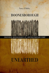 Boonesborough Unearthed 