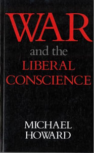 War & The Liberal Conscience 