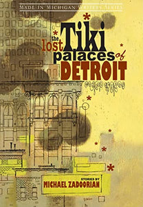 The Lost Tiki Palaces of Detroit 