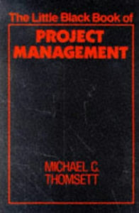 The Little Black Book of Project Management 