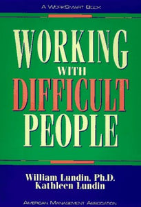 Working with Difficult People 