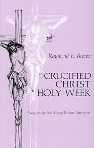 A Crucified Christ in Holy Week 