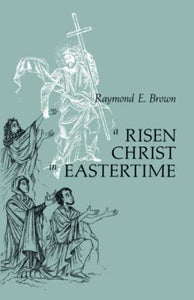 A Risen Christ in Eastertime 