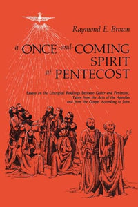 A Once-and-Coming Spirit at Pentecost 