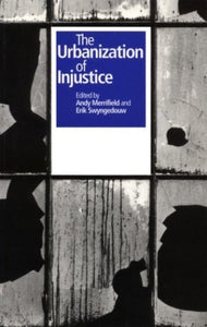 The Urbanization of Injustice 