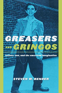 Greasers and Gringos 