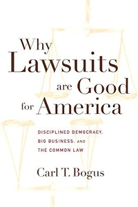 Why Lawsuits are Good for America 