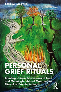 Personal Grief Rituals 